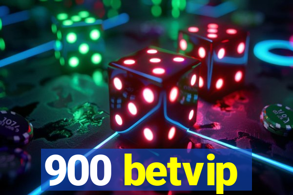 900 betvip