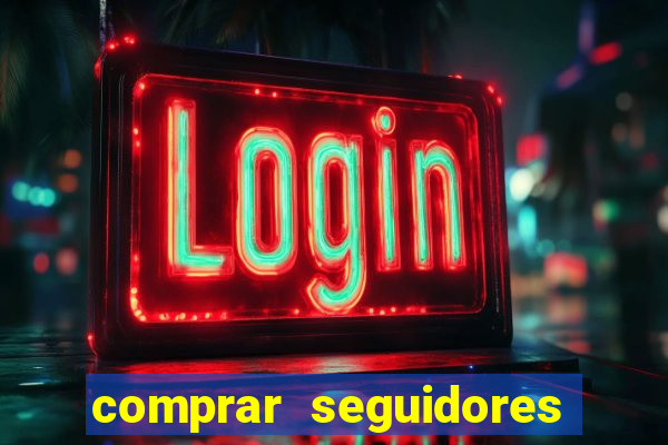 comprar seguidores para instagram barato