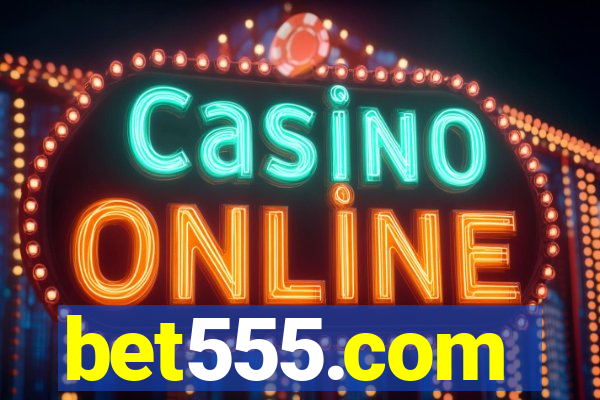 bet555.com