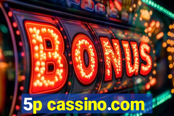 5p cassino.com