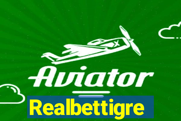 Realbettigre