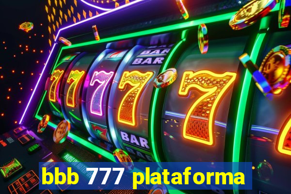 bbb 777 plataforma