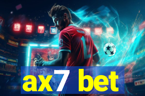 ax7 bet