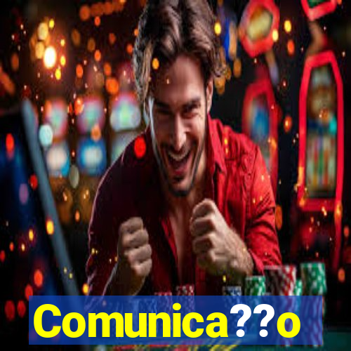 Comunica??o