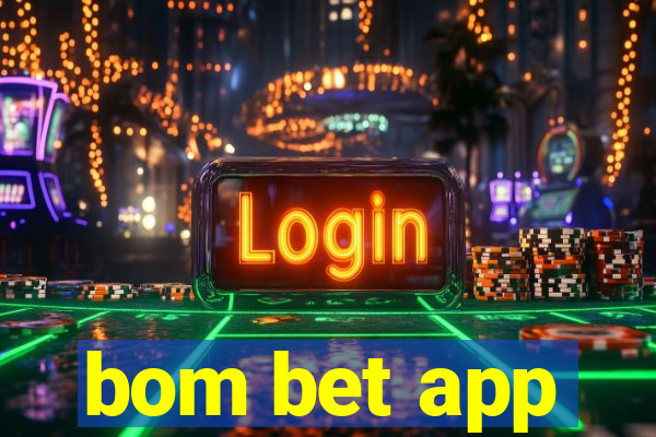 bom bet app