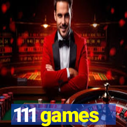 111 games