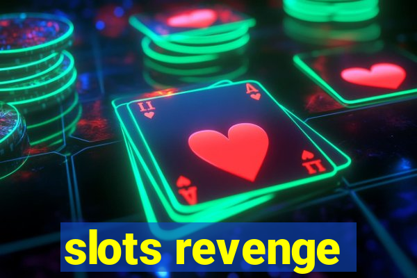 slots revenge