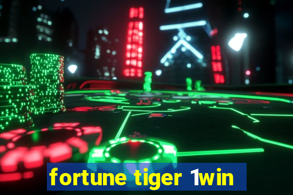 fortune tiger 1win