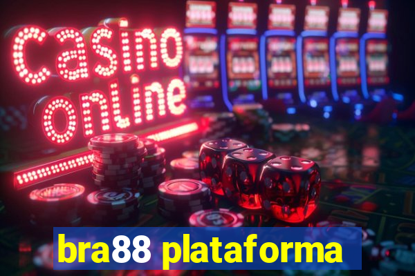 bra88 plataforma