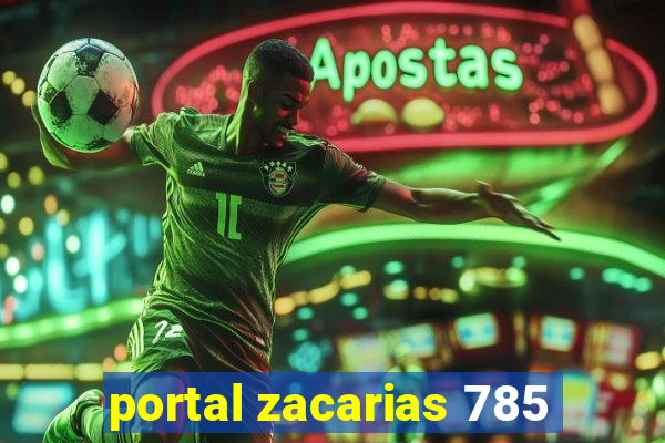 portal zacarias 785