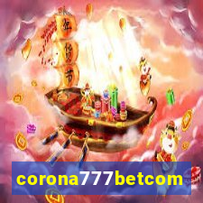 corona777betcom