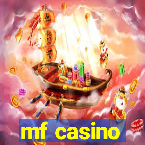 mf casino