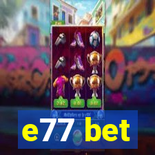 e77 bet