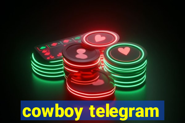 cowboy telegram