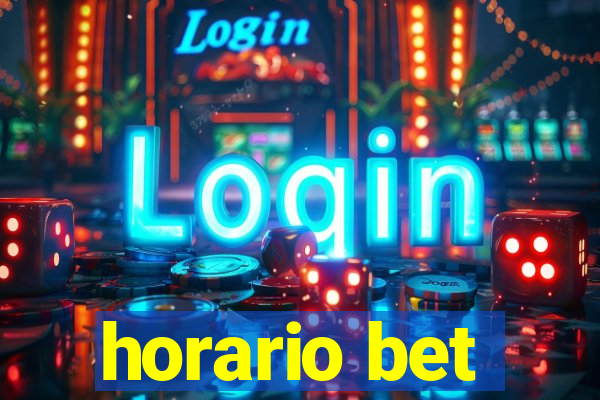 horario bet