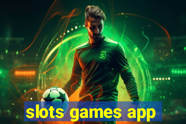 slots games app