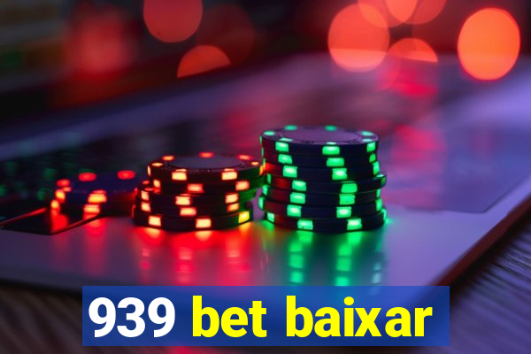 939 bet baixar