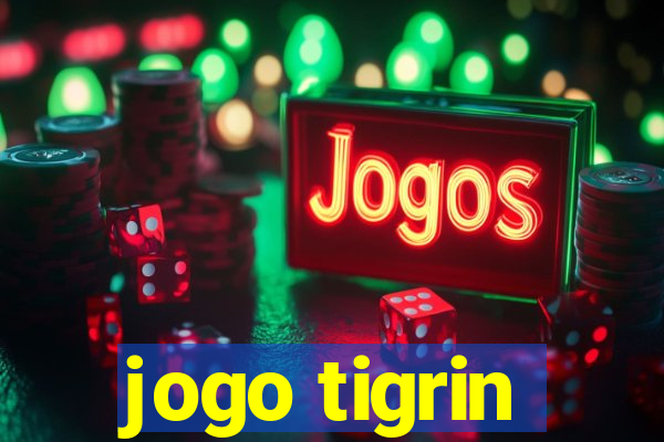 jogo tigrin