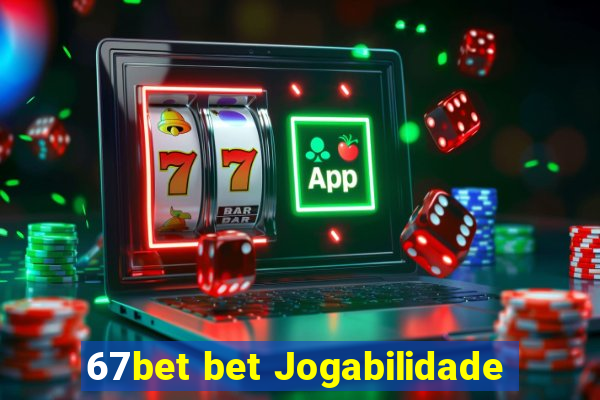 67bet bet Jogabilidade