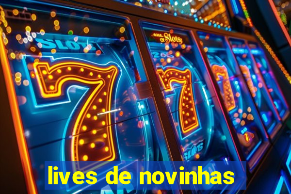 lives de novinhas