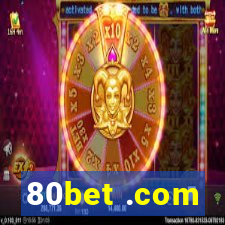 80bet .com