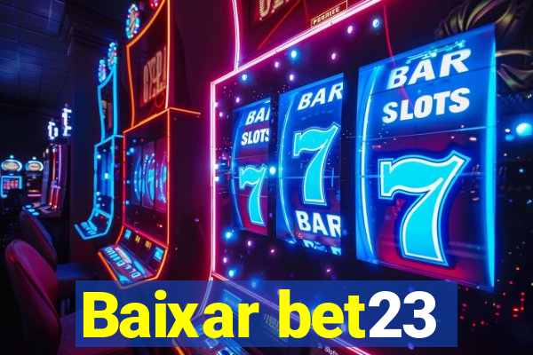 Baixar bet23