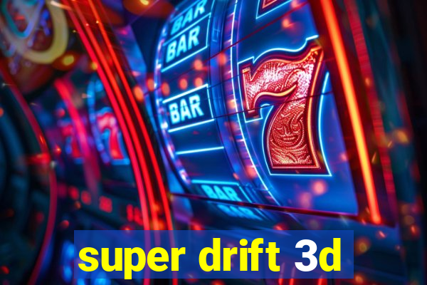 super drift 3d