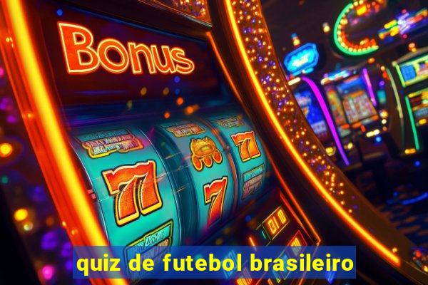 quiz de futebol brasileiro