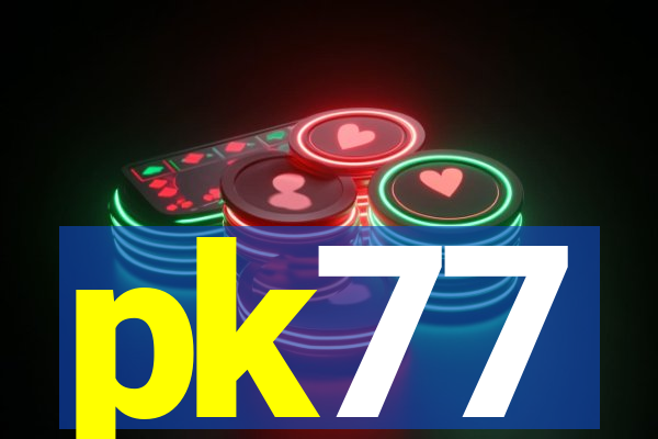 pk77