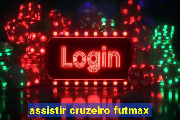 assistir cruzeiro futmax