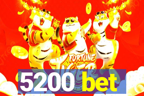 5200 bet