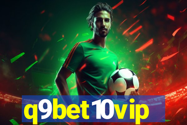 q9bet10vip