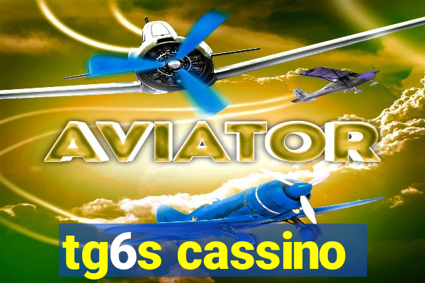 tg6s cassino