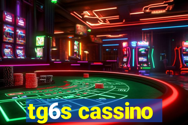 tg6s cassino