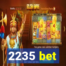 2235 bet