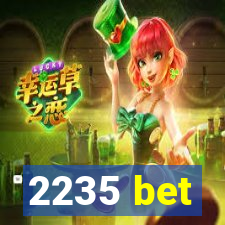 2235 bet