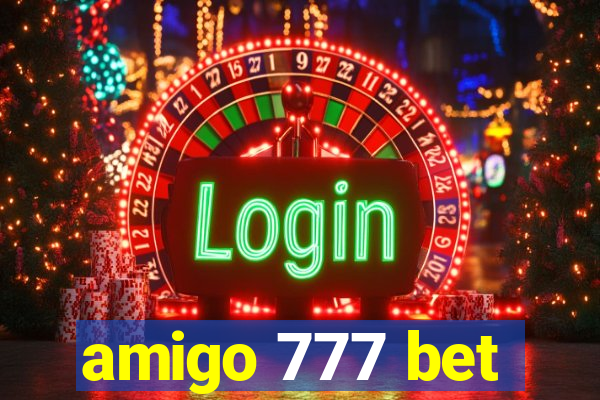 amigo 777 bet