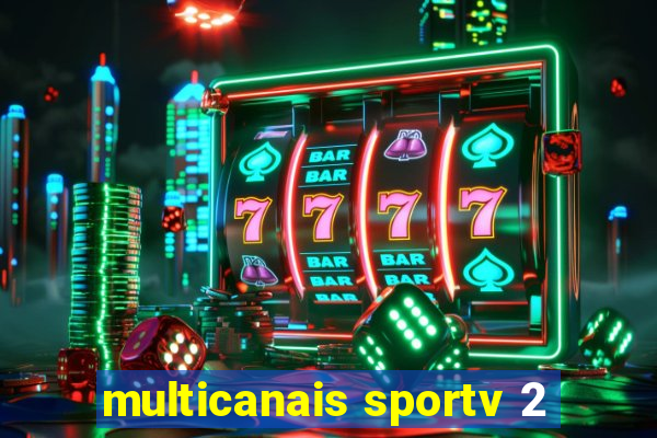 multicanais sportv 2