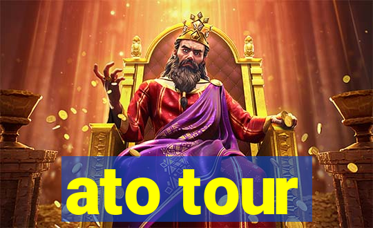 ato tour