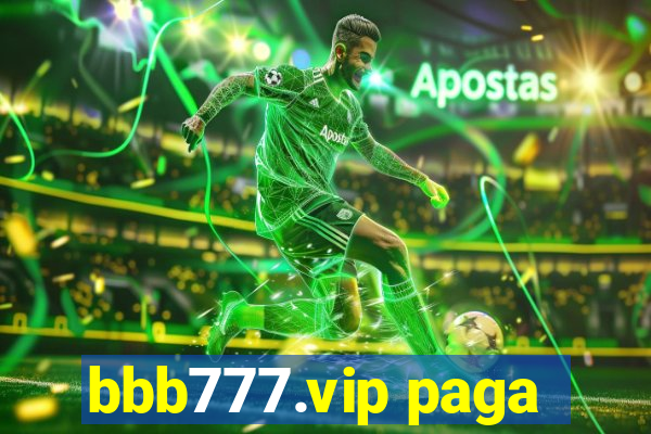 bbb777.vip paga