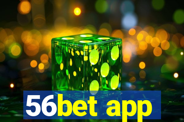 56bet app