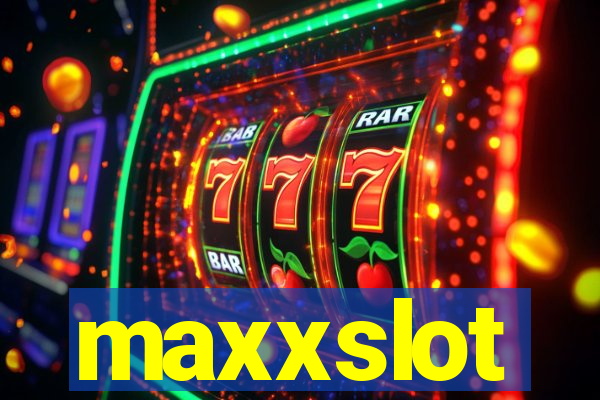 maxxslot