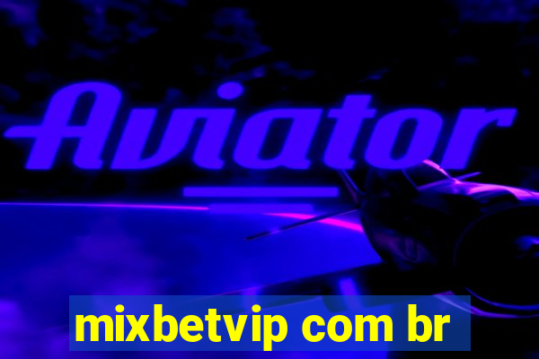 mixbetvip com br