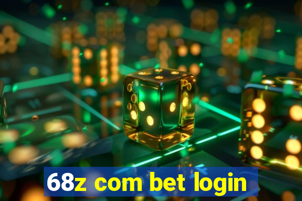 68z com bet login