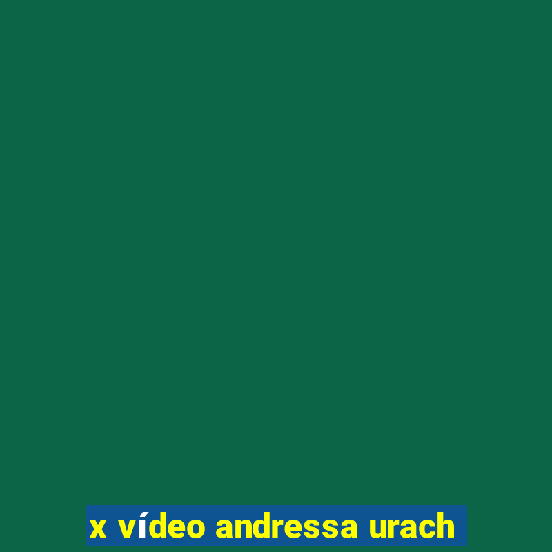 x vídeo andressa urach