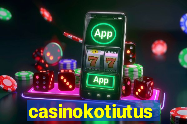 casinokotiutus