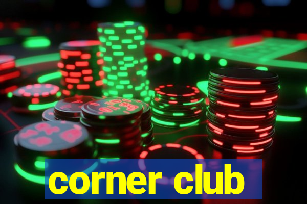 corner club