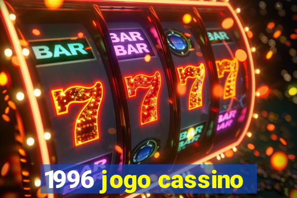 1996 jogo cassino