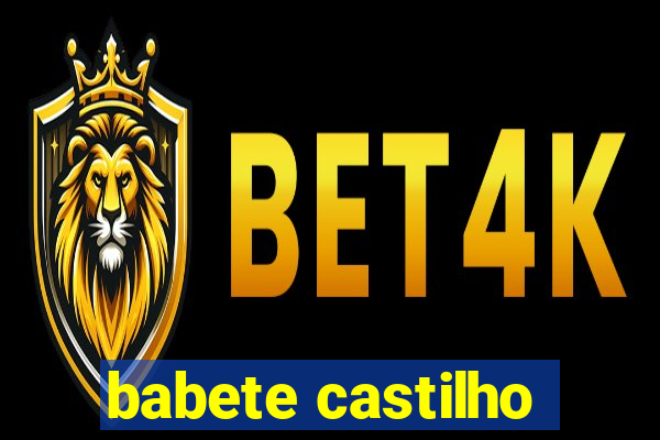 babete castilho