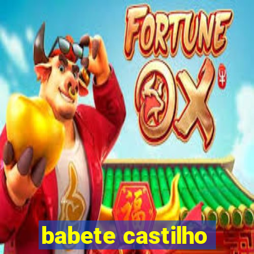 babete castilho